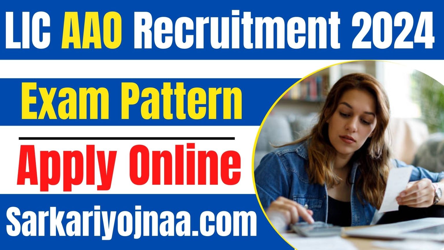 LIC AAO Recruitment 2024 Notification, Syllabus, Eligibility, Exam