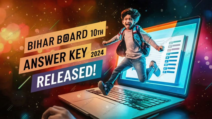 Bihar Board 10th Answer Key 2024 Check and Download Now